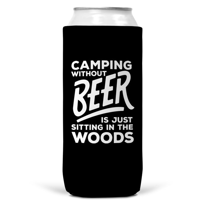 Camping Without Beer Is Just Sitting In The Woods SLIM CAN