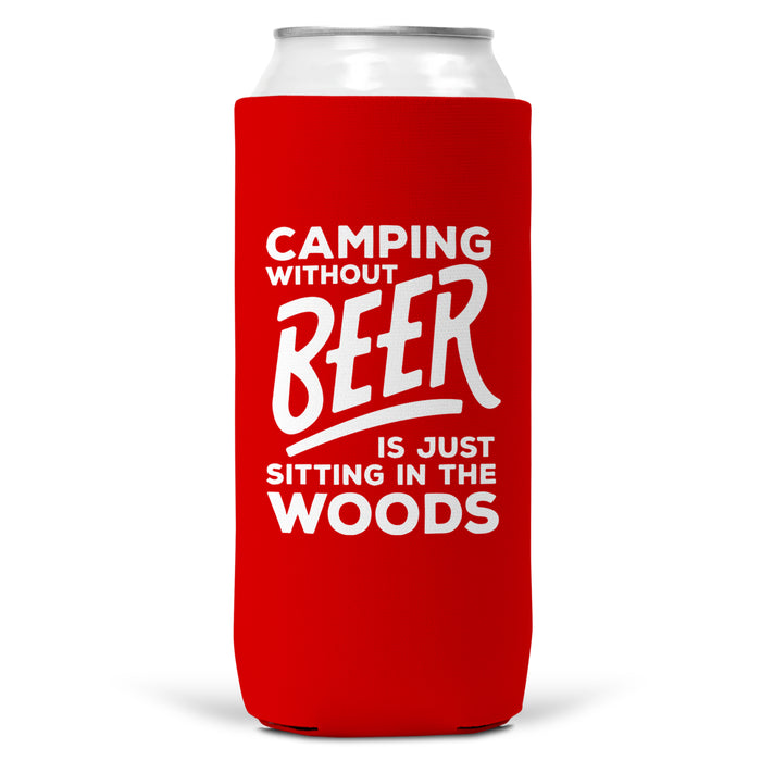 Camping Without Beer Is Just Sitting In The Woods SLIM CAN