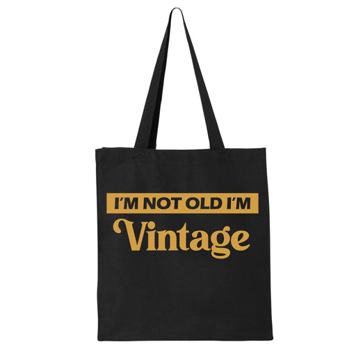 I'm Not Old I'm Vintage Tote Bag | Shopping Bag 14L