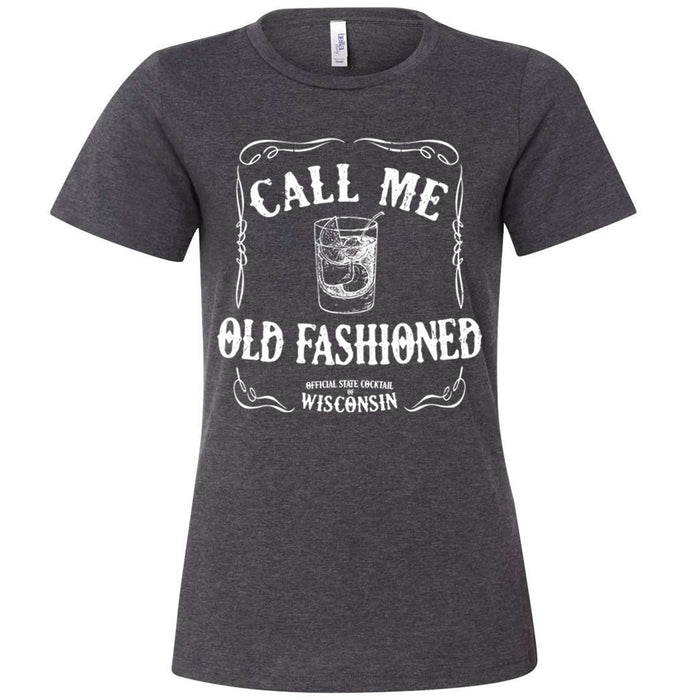 Call Me Old Fashioned Ladies T-Shirt