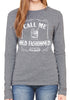 Call Me Old Fashioned Ladies Long Sleeve