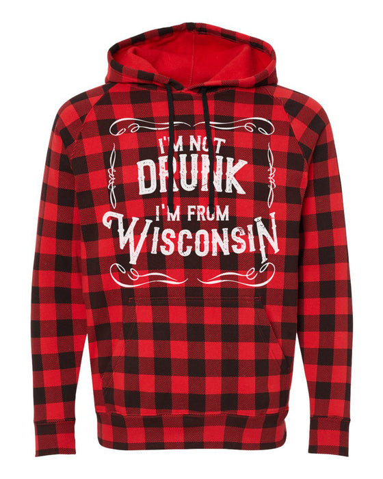 I'm Not Drunk I'm From Wisconsin Unisex Red Plaid Hoodie