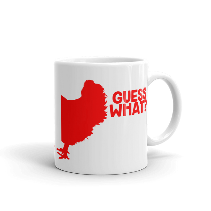 Guess What? Chicken Butt Coffee Mug