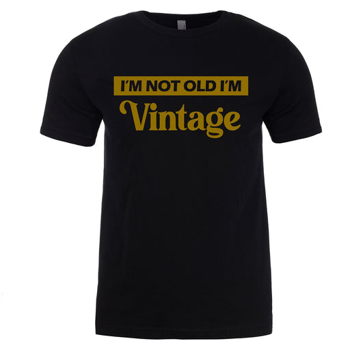 I'm Not Old I'm Vintage Men's T-Shirt