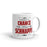 There's A Chance This Could be Schnaps Mug