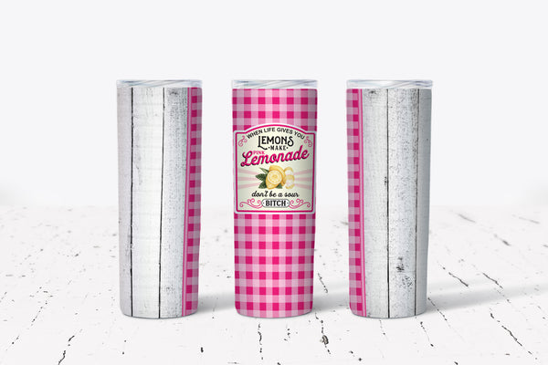Don't Be A Sour Bitch Steel Tumbler Hot/Cold Thermos