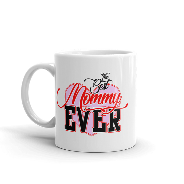 Best Mommy Ever Mug