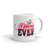 Best Mommy Ever Mug