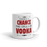 There's A Chance This Could Be Vodka Coffee Mug