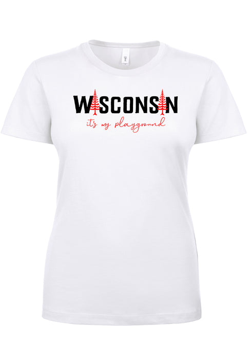 Wisconsin Is My Playground Ladies T-Shirt